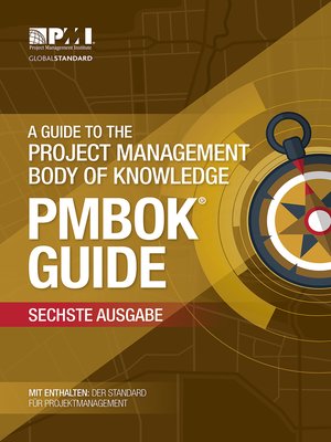 cover image of A Guide to the Project Management Body of Knowledge (PMBOK&#174; Guide)– (GERMAN)